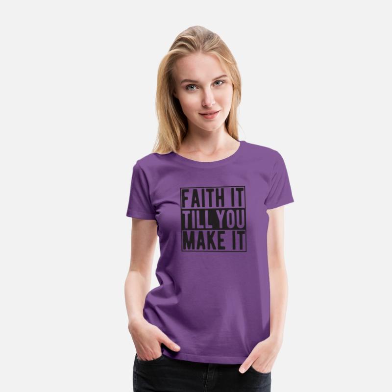 Faith it till you make it