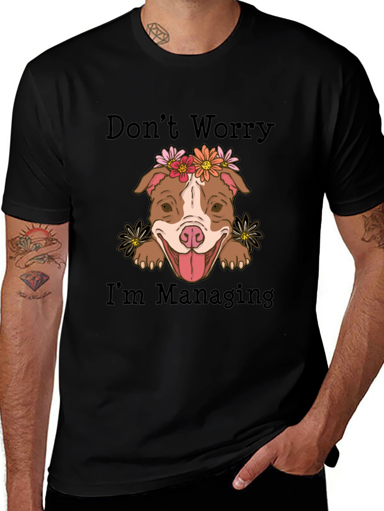 Dont Worry Im Managing T-Shirt Cute Dog Tee