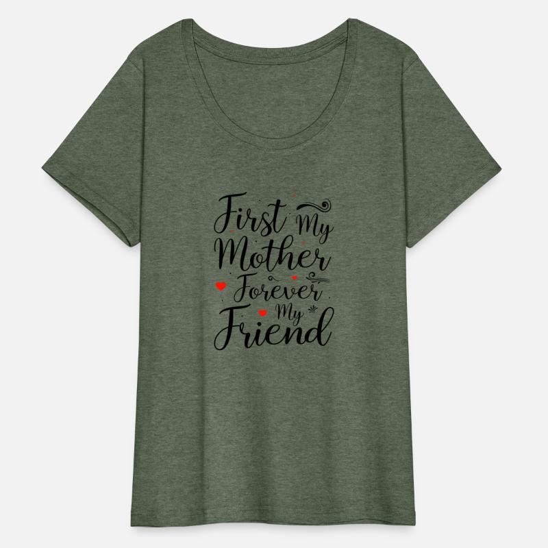 First My Mother Forever My Friend