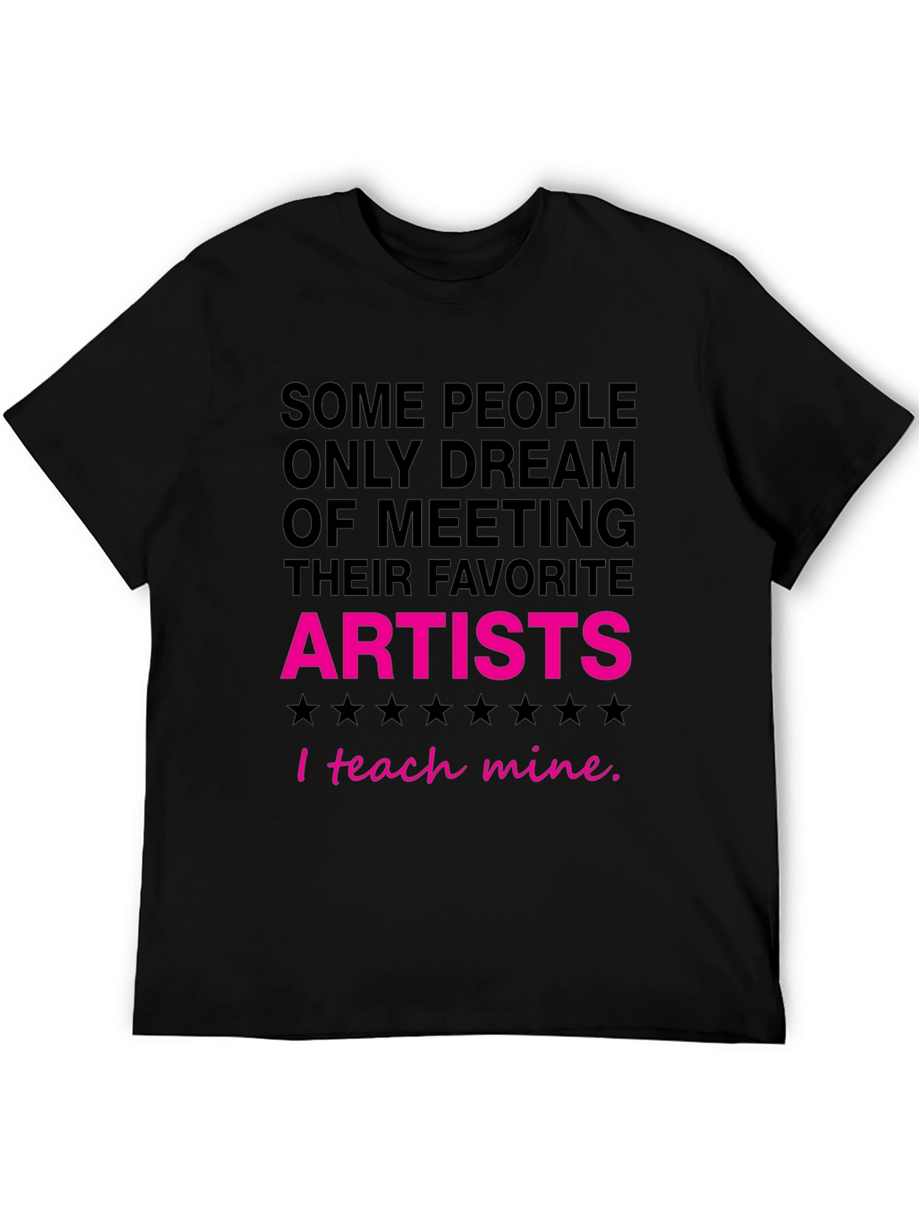 I Teach Mine Artist T-Shirt