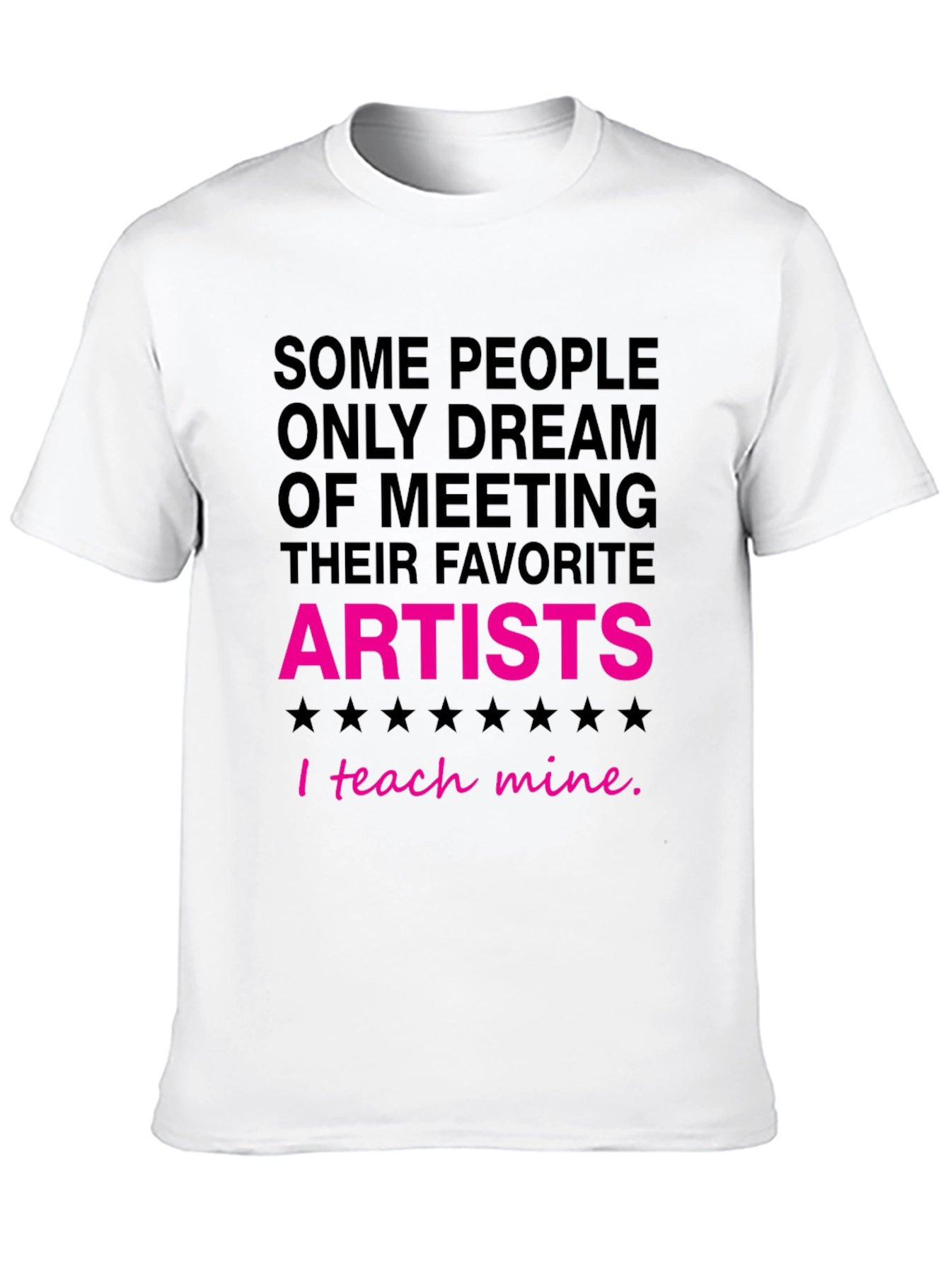 I Teach Mine Artist T-Shirt