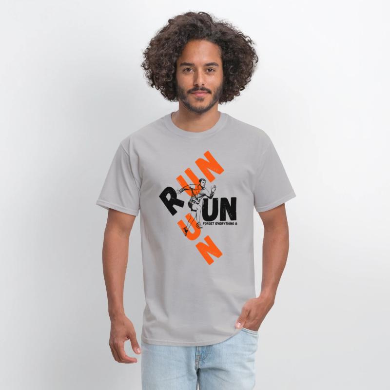 forget everything & run motivational tee shirt