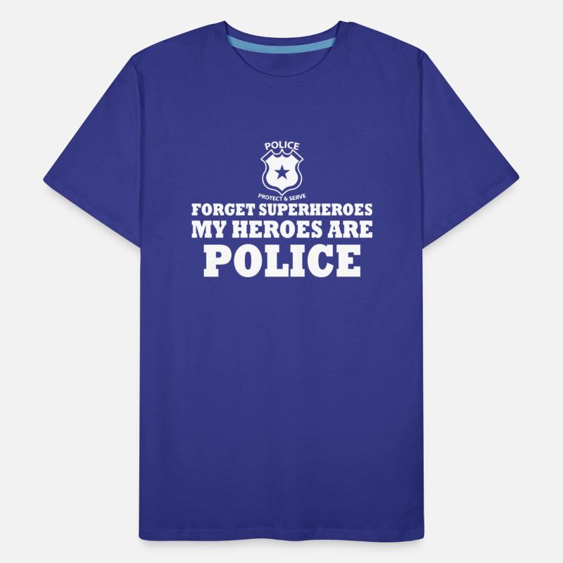 Forget Superheroes My Heroes Are Police