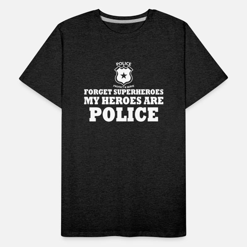 Forget Superheroes My Heroes Are Police