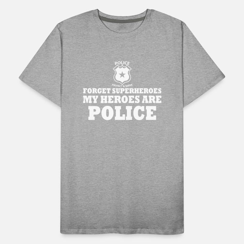 Forget Superheroes My Heroes Are Police