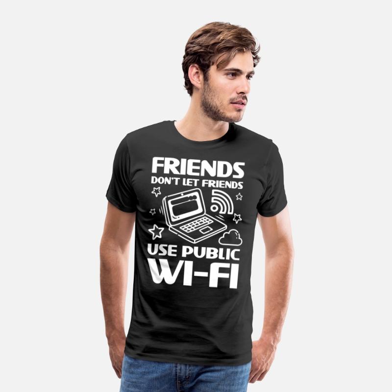 Friends Don't Let Friends Use Public Wi-Fi
