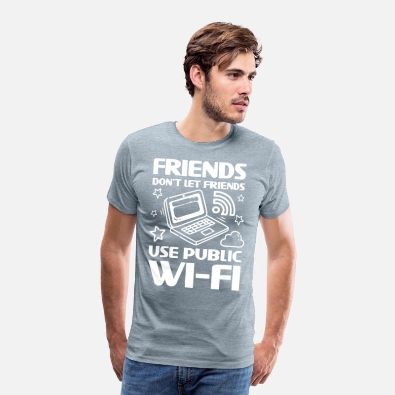 Friends Don't Let Friends Use Public Wi-Fi