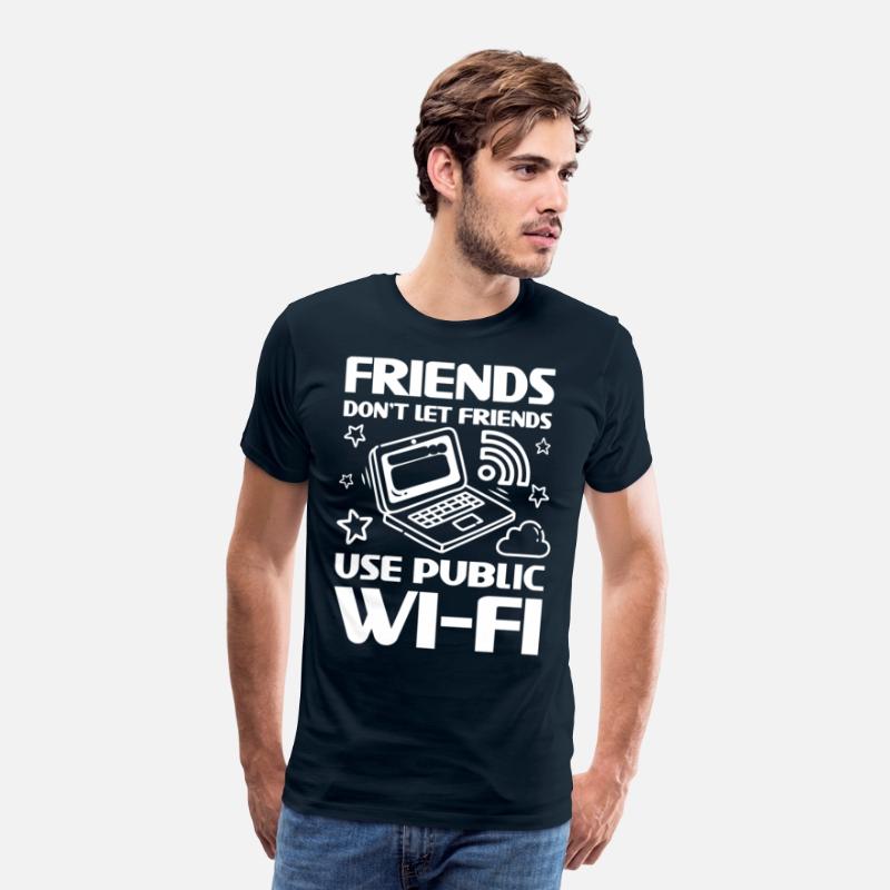 Friends Don't Let Friends Use Public Wi-Fi