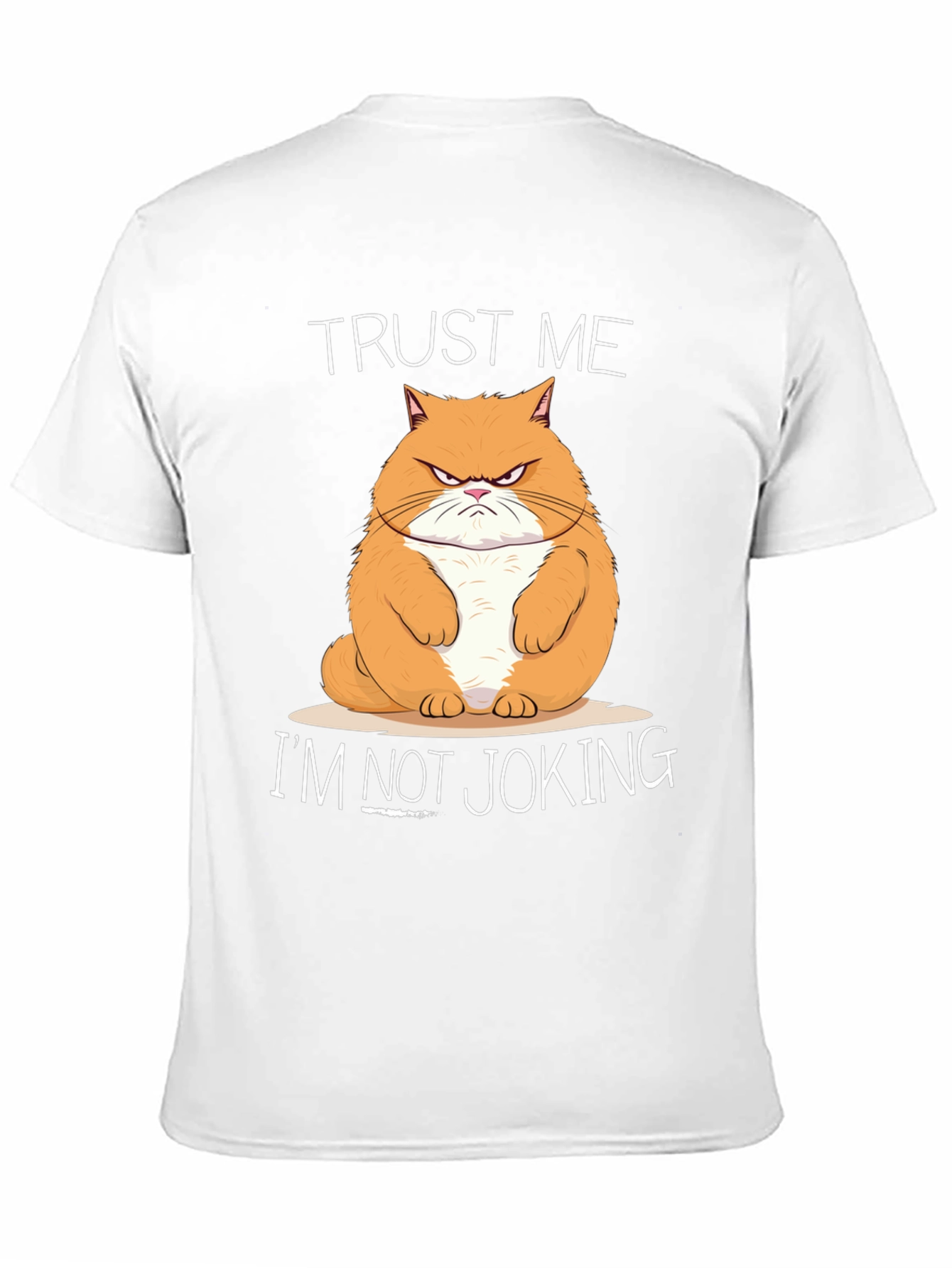 Trust Me Im Not Joking Cat Graphic T-Shirt