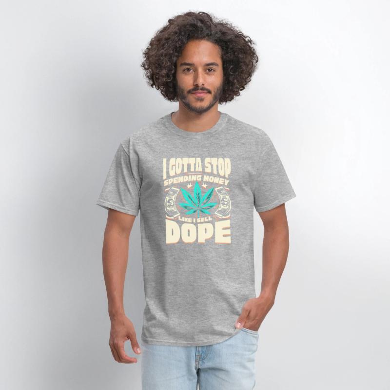 Funny I Gotta Stop Spending Money Like I Sell Dope