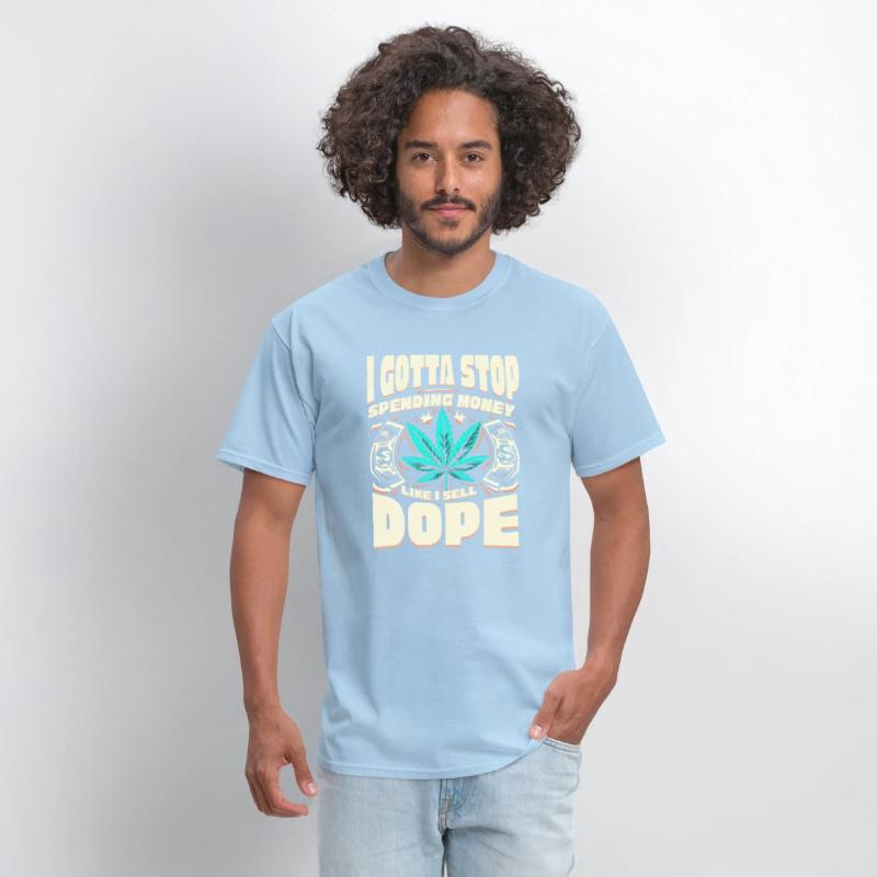 Funny I Gotta Stop Spending Money Like I Sell Dope