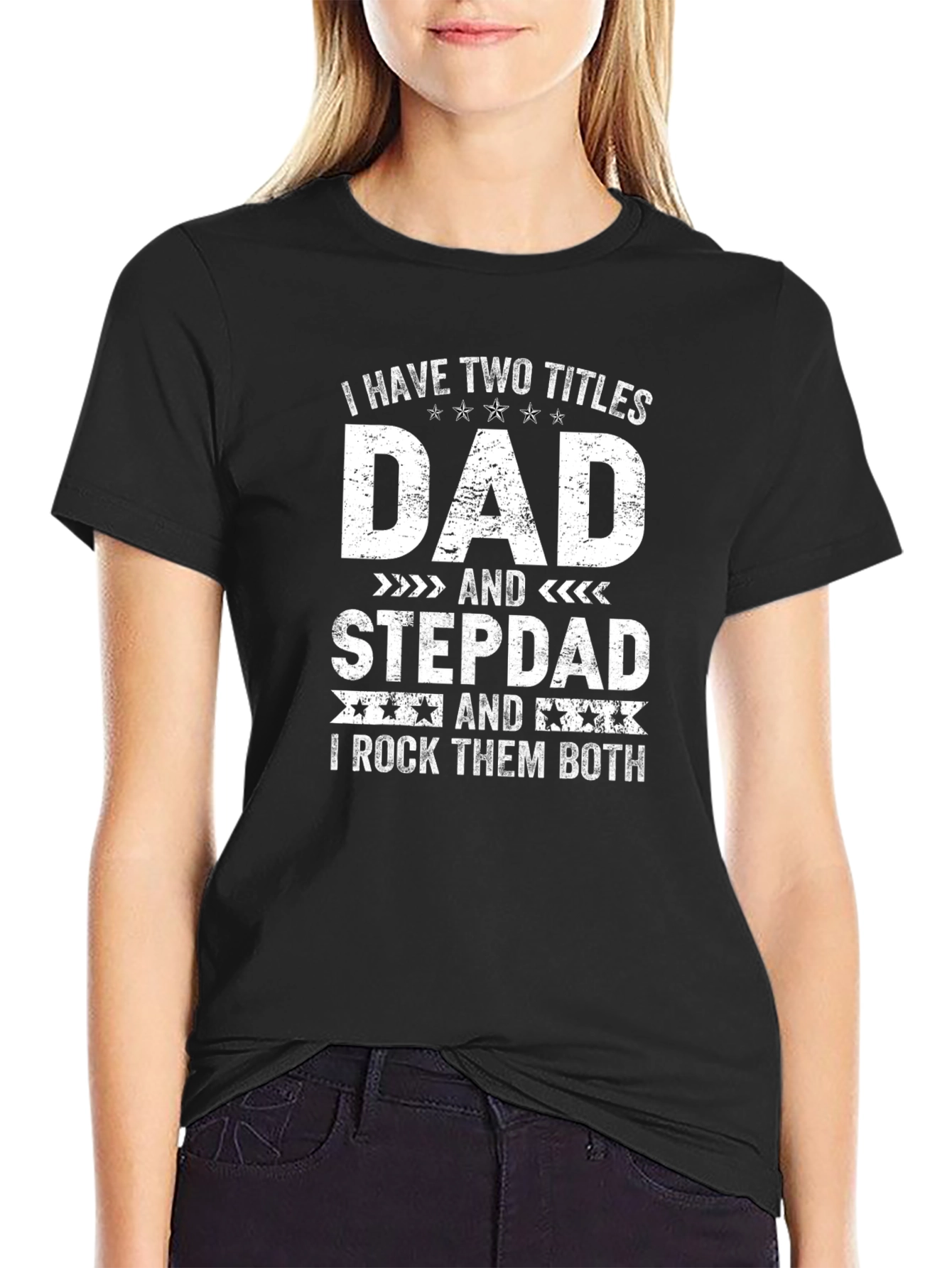 Two Titles Dad & Stepdad Black Tee