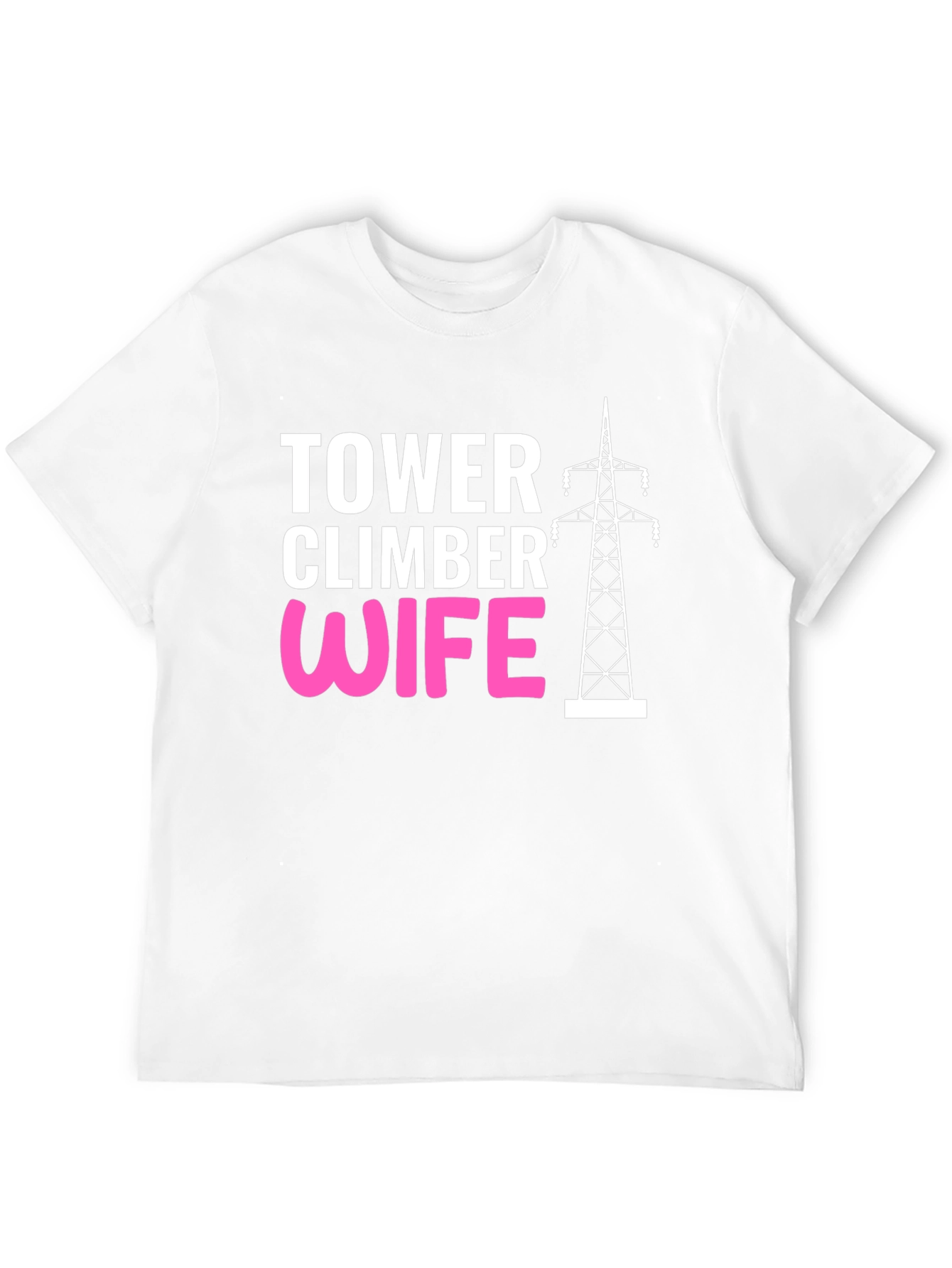 Tower Climber Wife Graphic Tee
