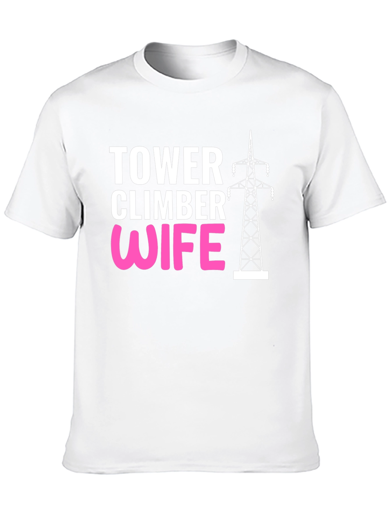 Tower Climber Wife Graphic Tee