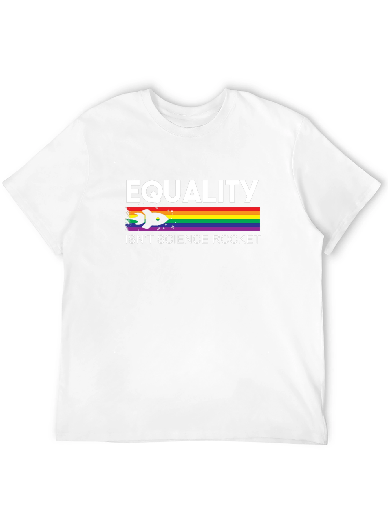 Equality Isnt Rocket Science Graphic T-Shirt