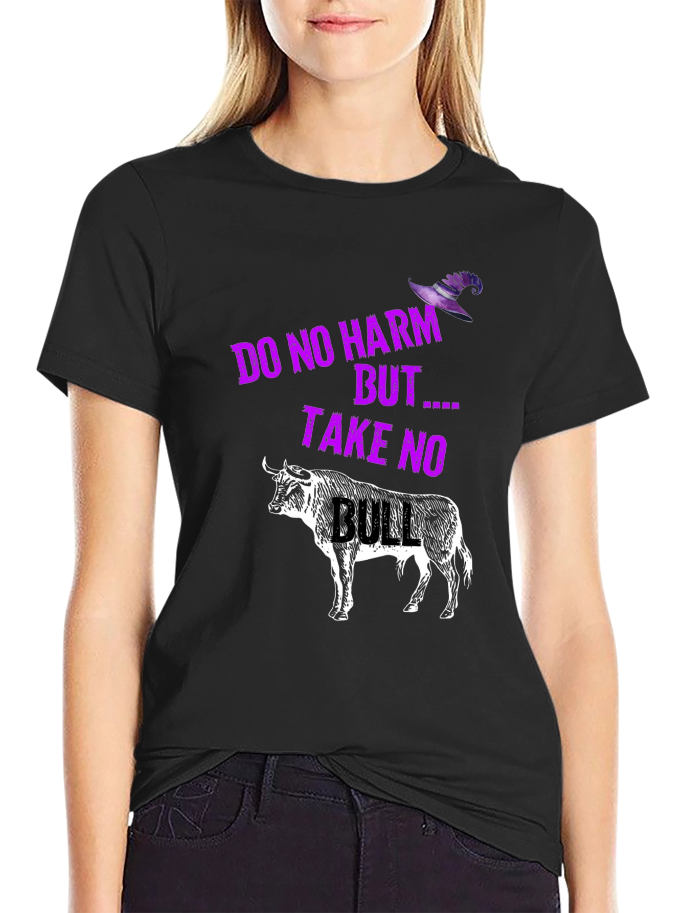 Do No Harm But Take No Bull T-Shirt