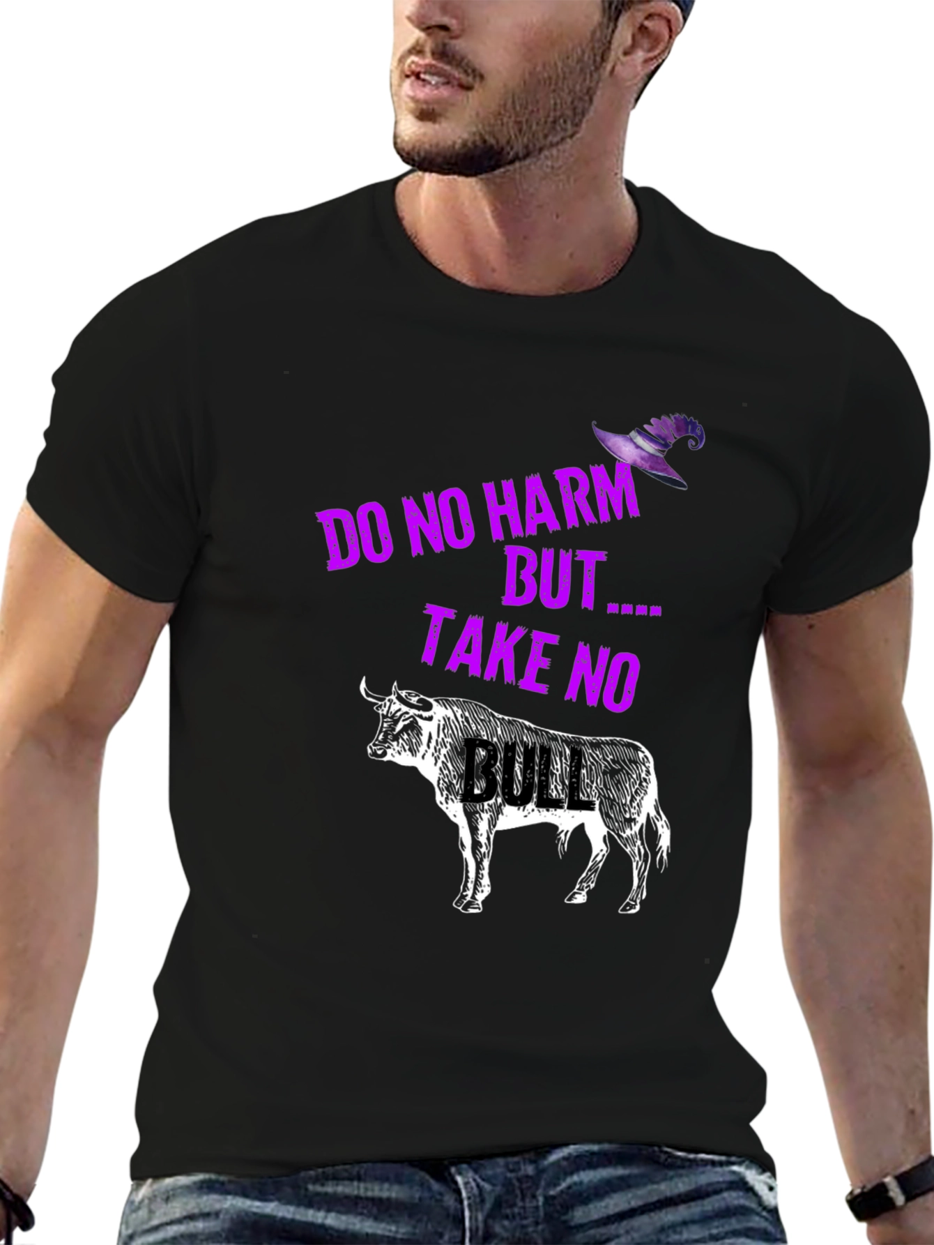 Do No Harm But Take No Bull T-Shirt