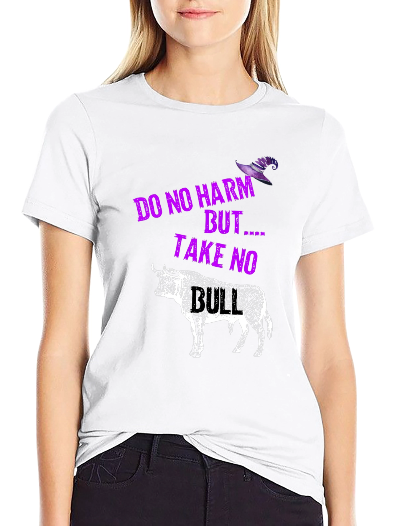 Do No Harm But Take No Bull T-Shirt
