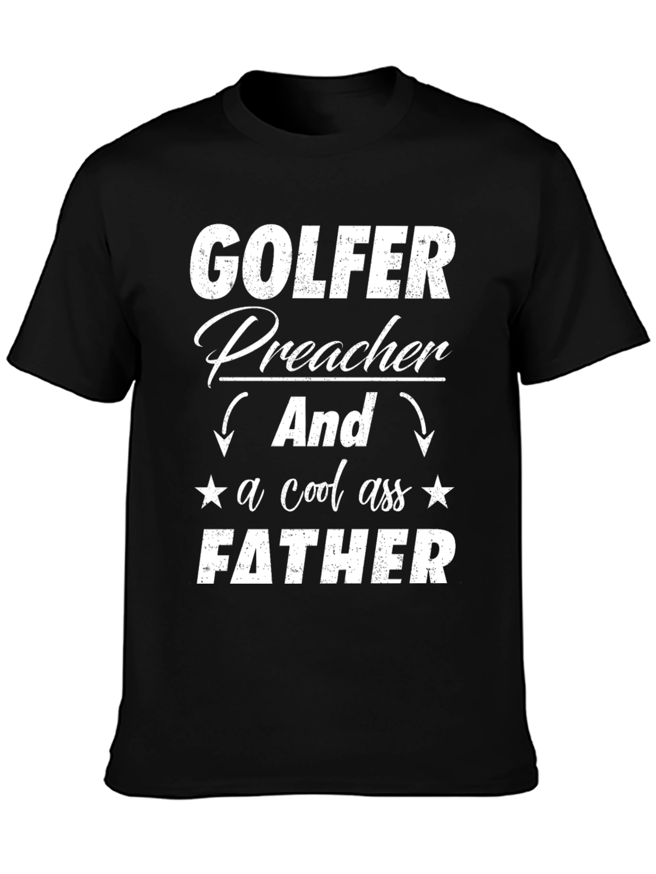 Golfer Preacher Father T-Shirt - Cool Dad Tee