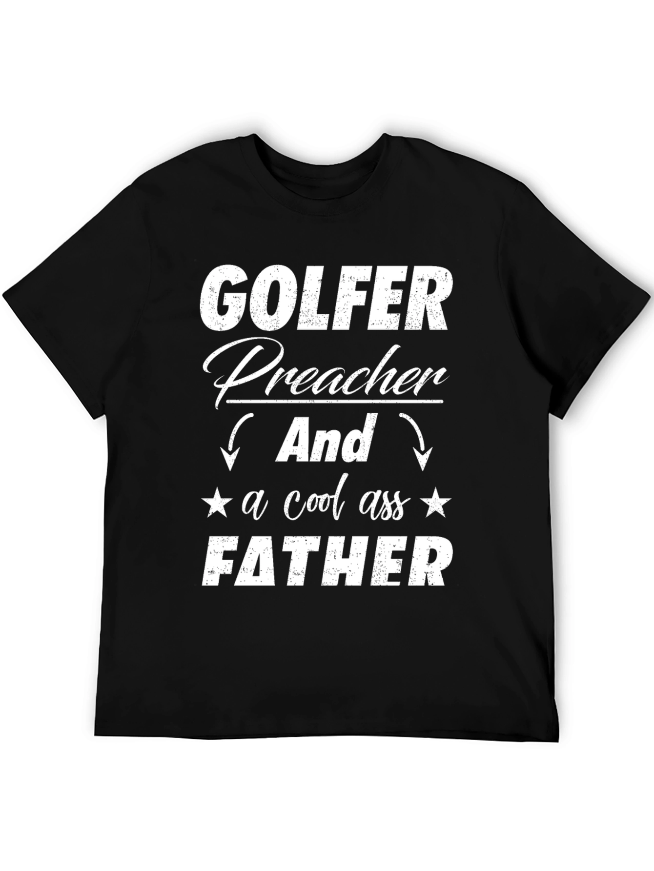 Golfer Preacher Father T-Shirt - Cool Dad Tee