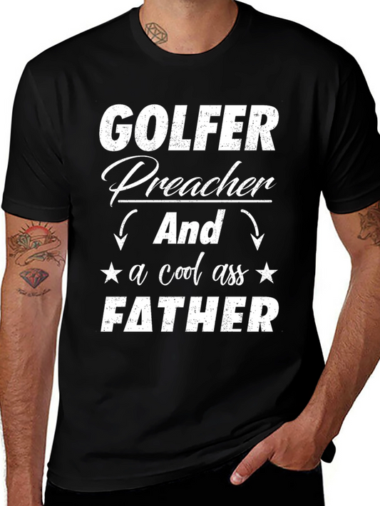 Golfer Preacher Father T-Shirt - Cool Dad Tee