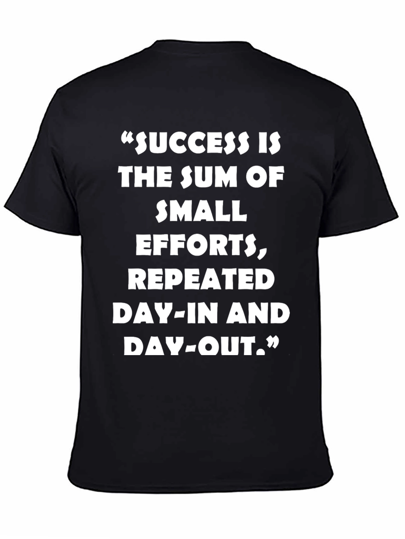 Success Quote Graphic T-Shirt - Motivational Apparel