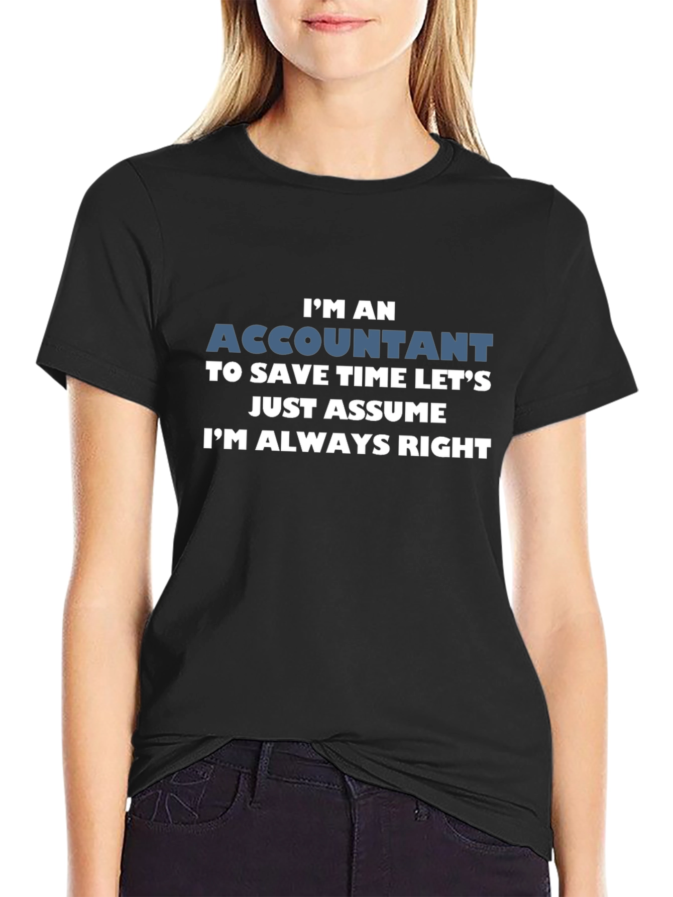 Accountant Always Right Black T-Shirt
