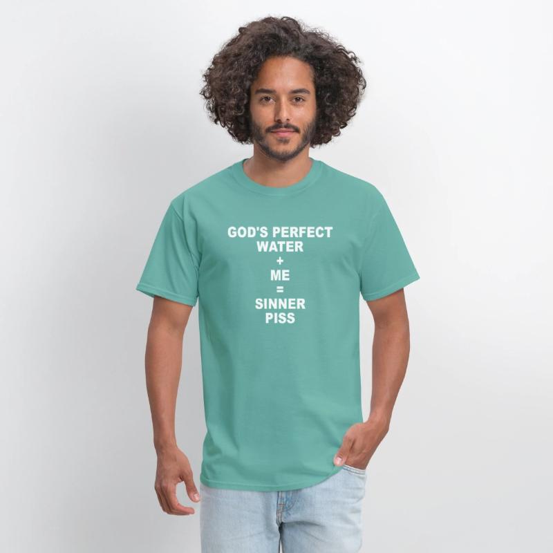 God's Perfect Water Me Sinner Piss