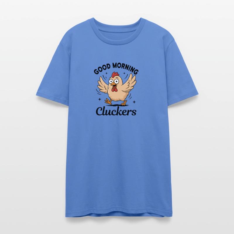 Good Morning Cluckers