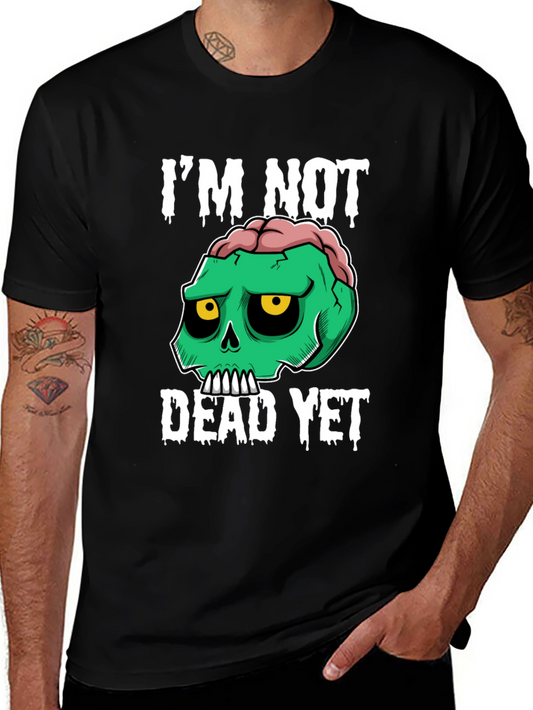 Im Not Dead Yet Graphic Tee - Zombie Skull Humor