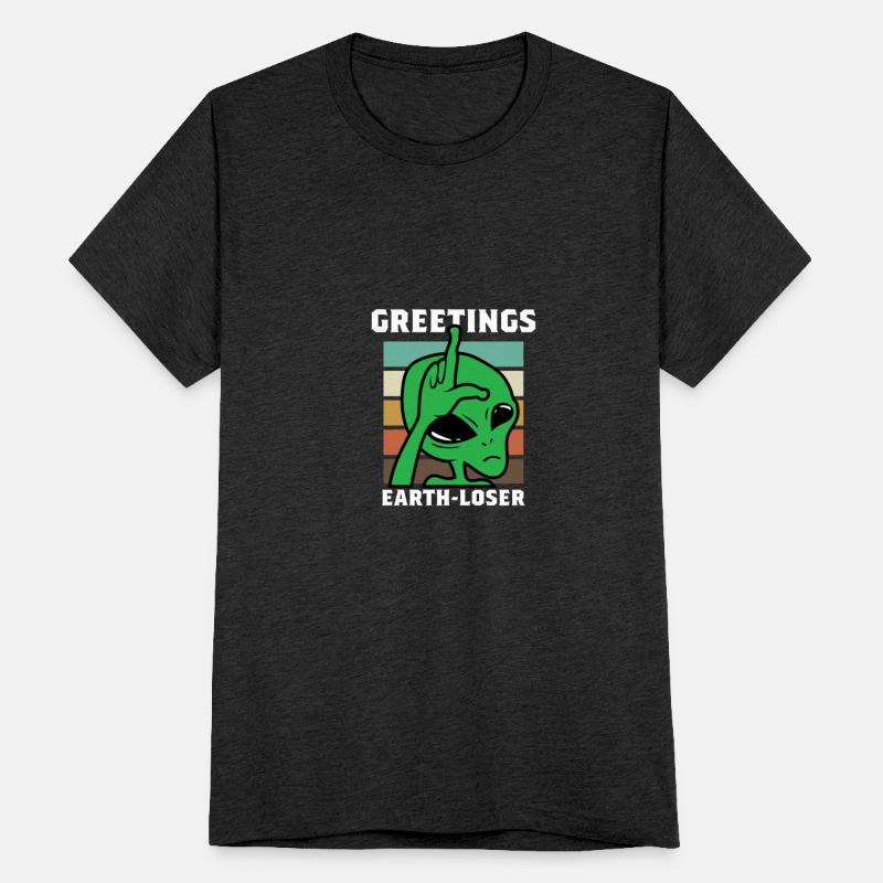 Greetings Earth-Loser Funny or Joker Gift