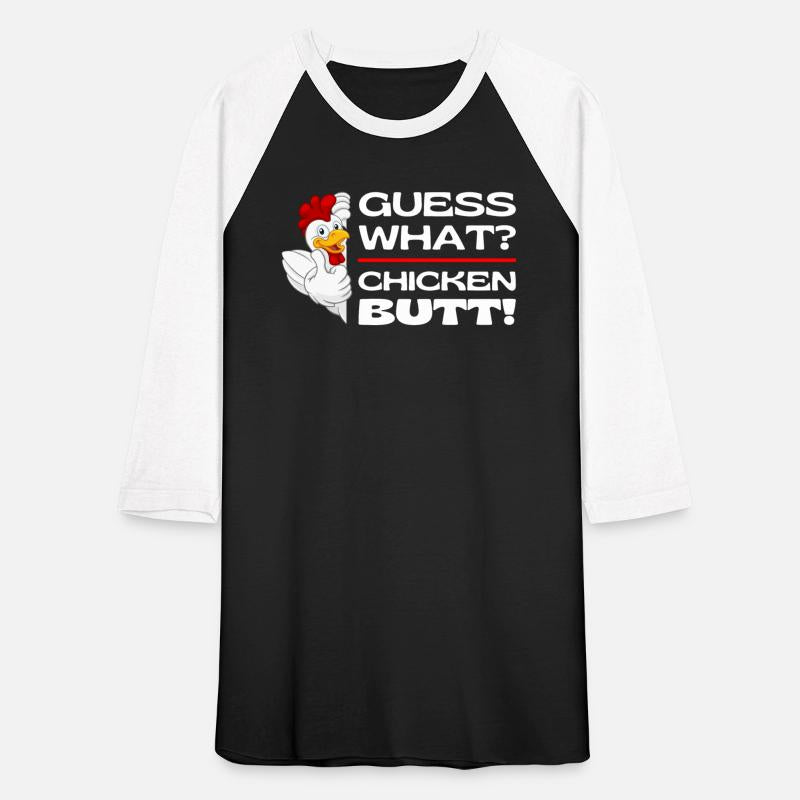 Guess What Chicken Butt - What's Up Chicken Butt