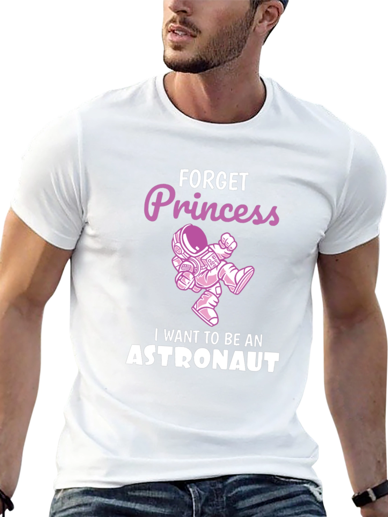 Forget Princess Astronaut T-Shirt