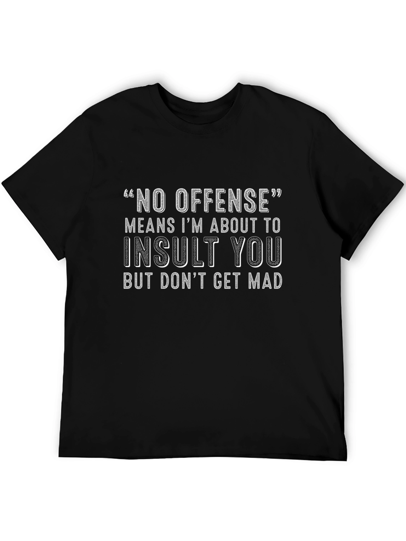 Funny No Offense Graphic T-Shirt