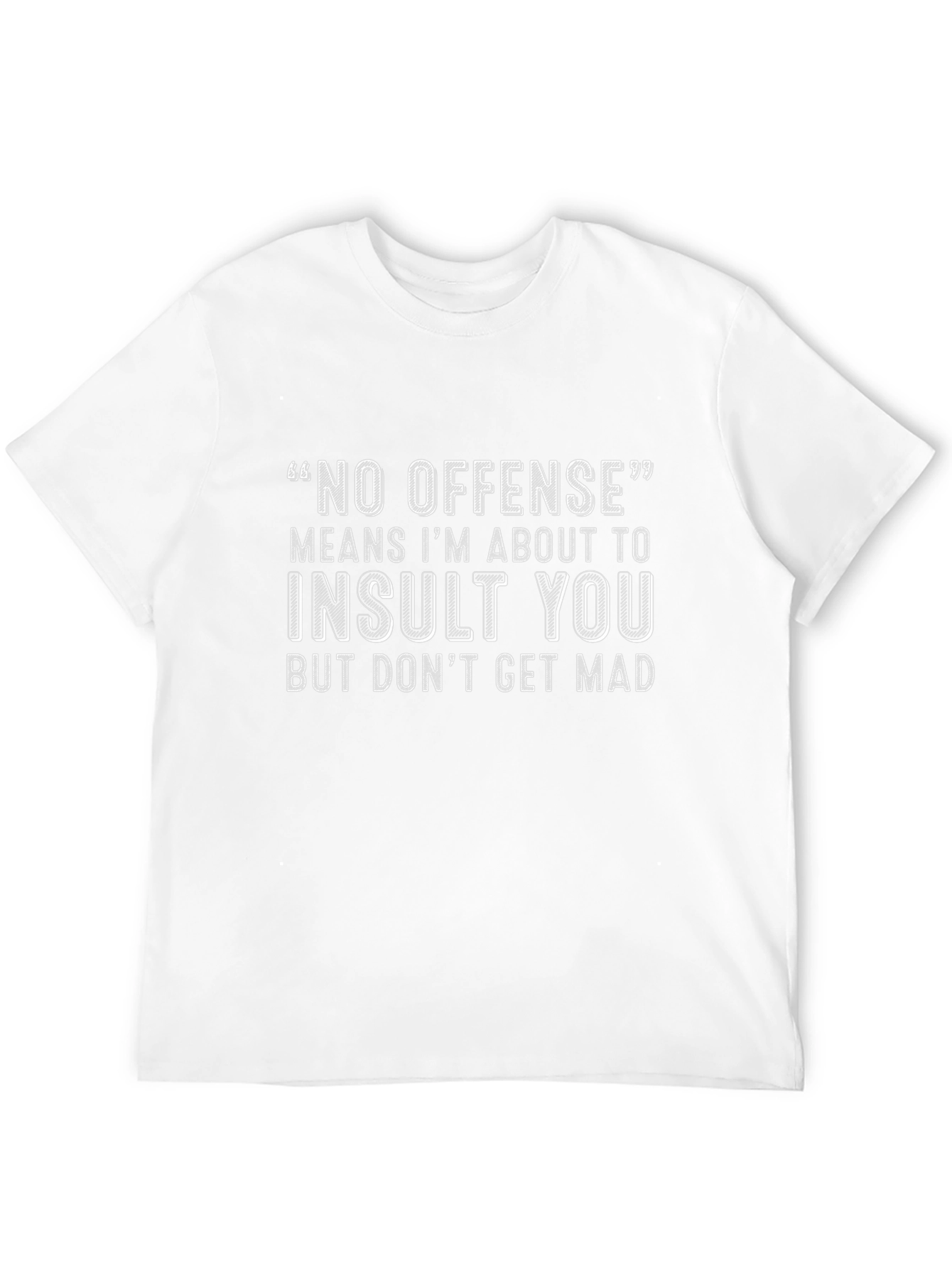 Funny No Offense Graphic T-Shirt