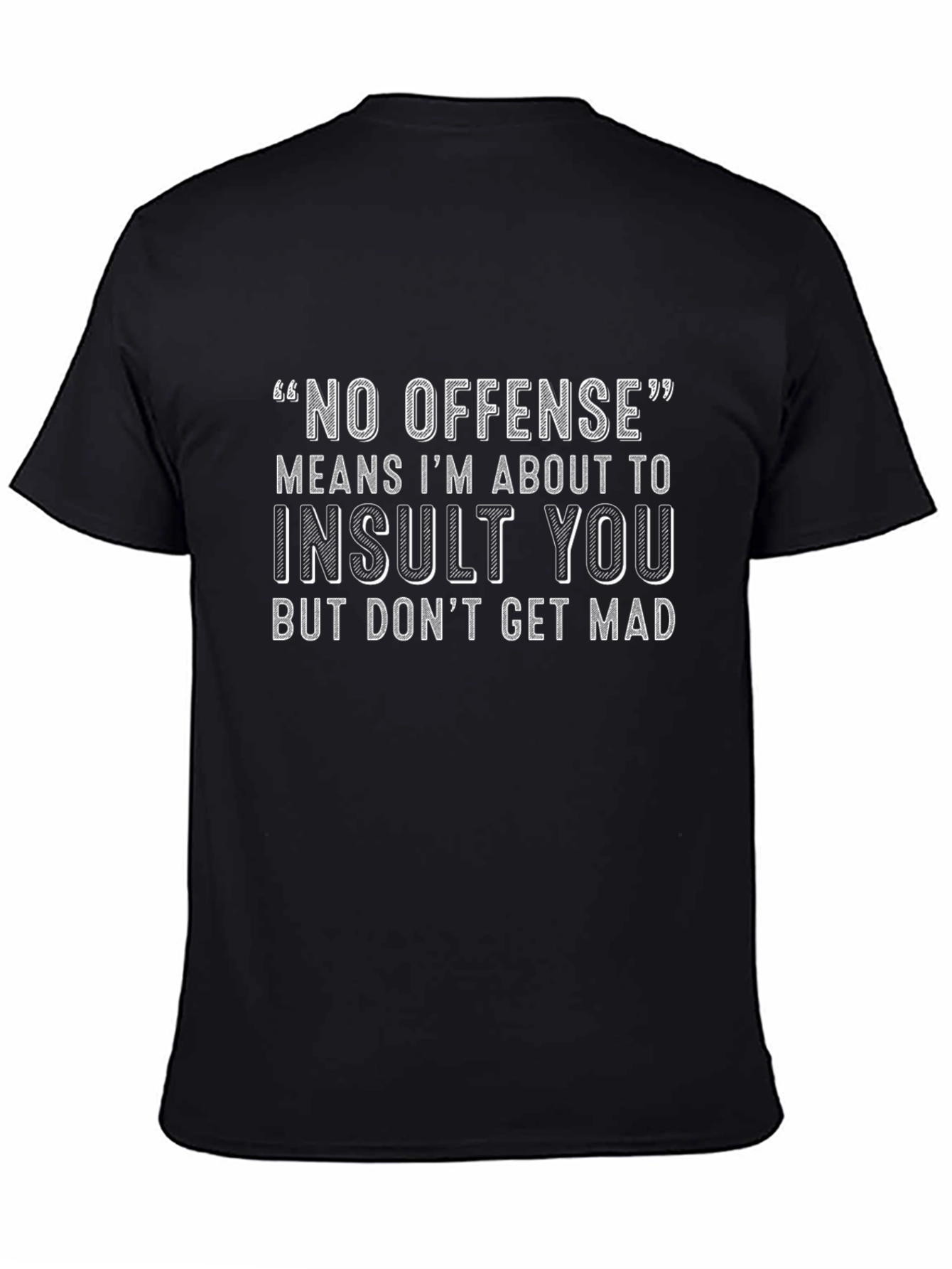 Funny No Offense Graphic T-Shirt