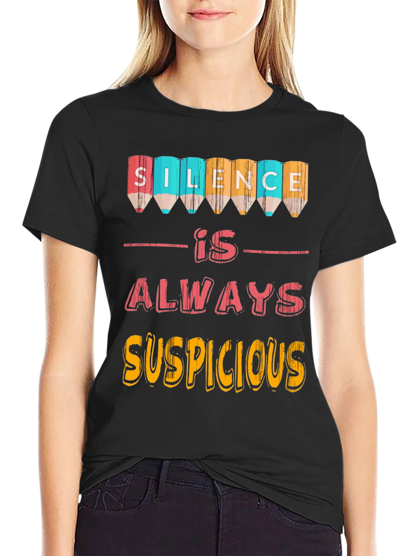 Silence Is Always Suspicious T-Shirt