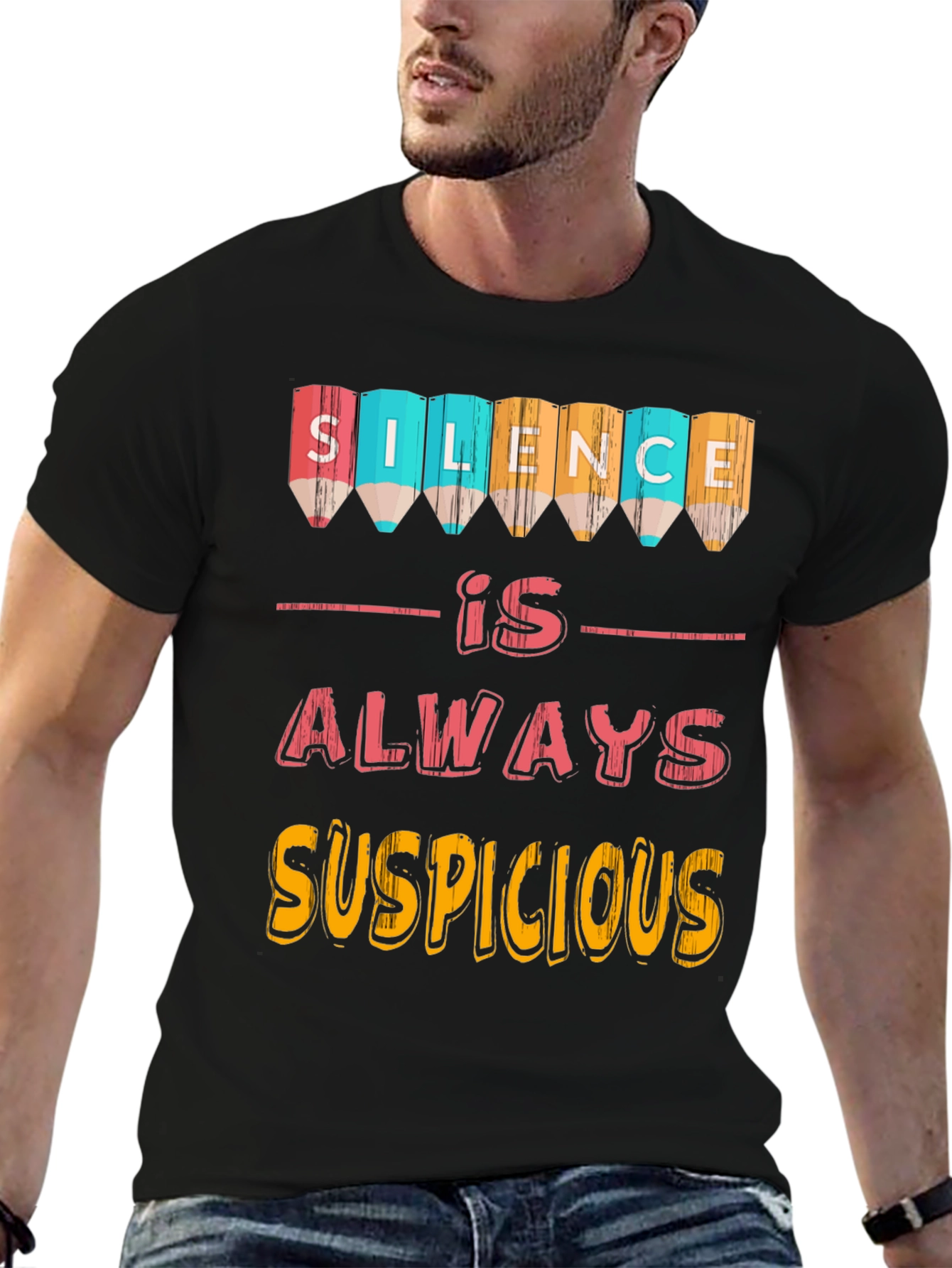 Silence Is Always Suspicious T-Shirt