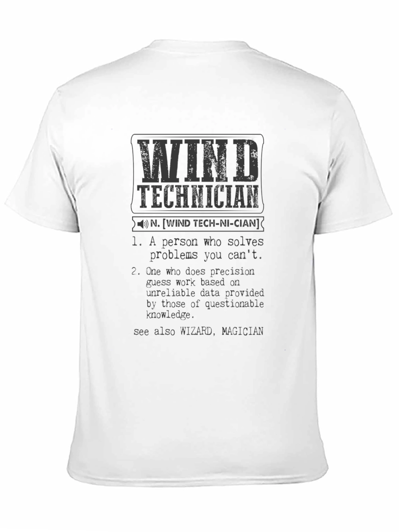 Wind Technician Definition T-Shirt - Funny Job Pride Tee