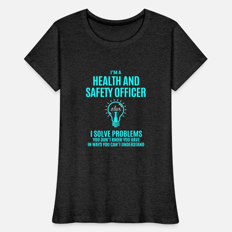 Health And Safety Officer T Shirt - I Solve Proble