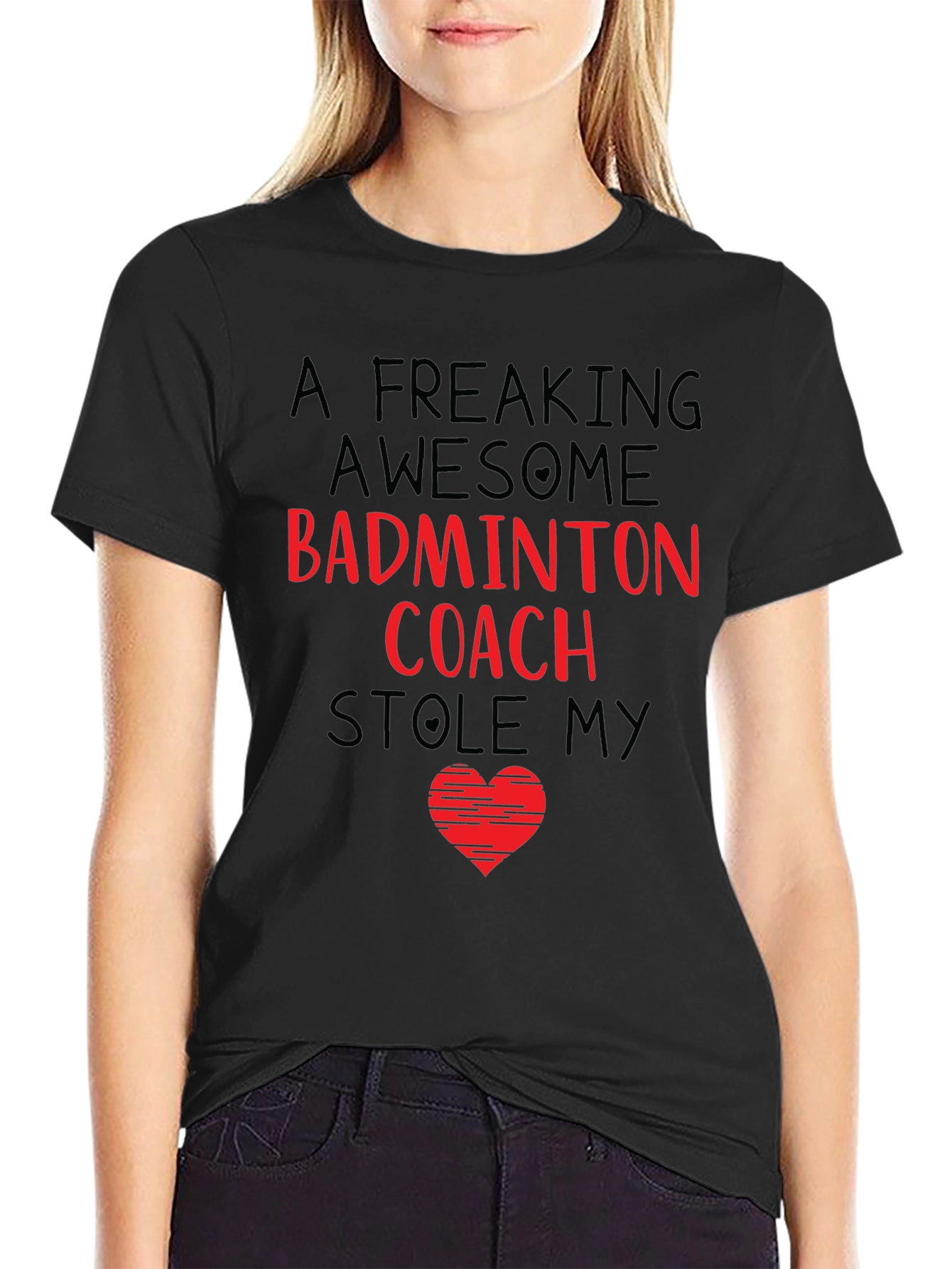 Badminton Coach T-Shirt - Stole My Heart!