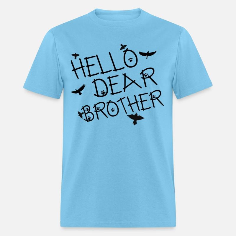 Hello dear brother Funny T-shirt design