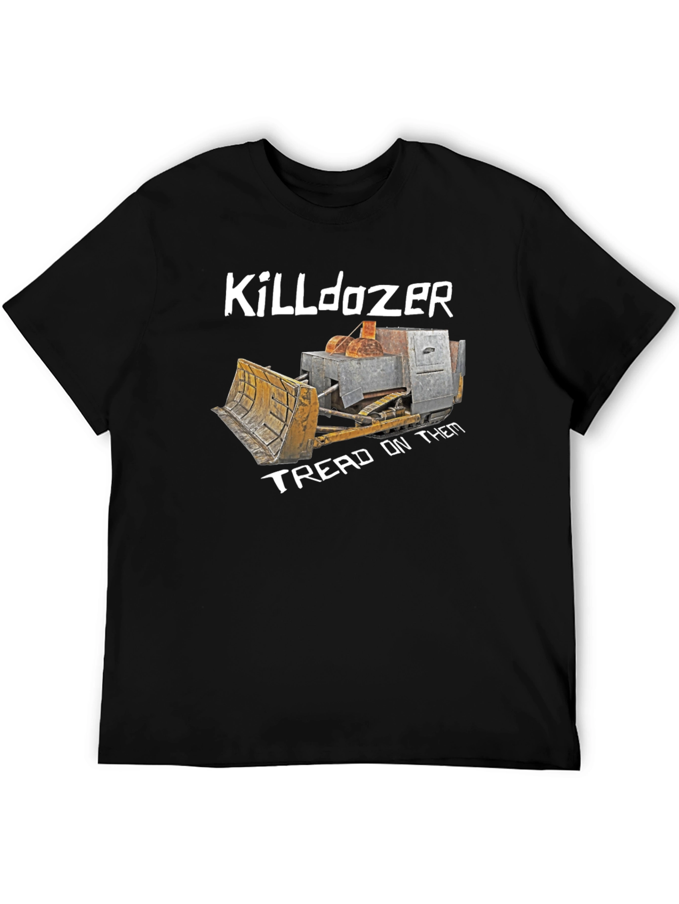 Killdozer Tread On Them Black T-Shirt