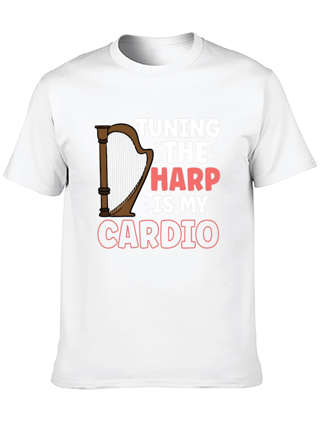 Tuning The Harp Is My Cardio - Musicians T-Shirt