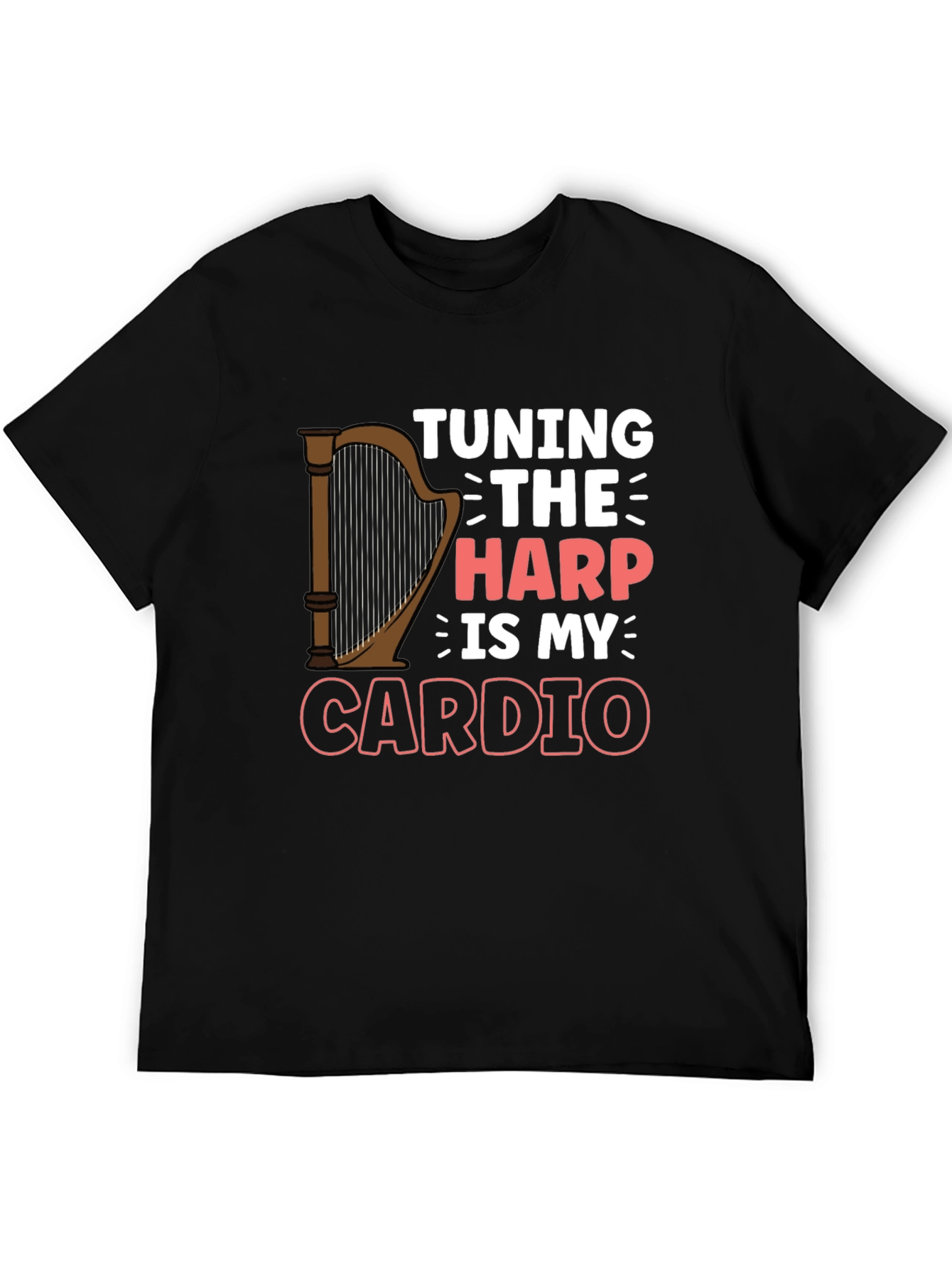 Tuning The Harp Is My Cardio - Musicians T-Shirt