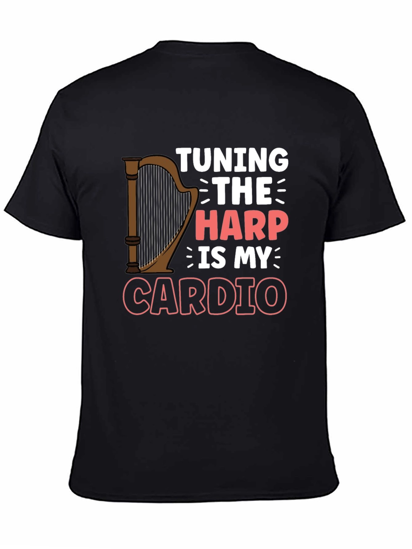 Tuning The Harp Is My Cardio - Musicians T-Shirt
