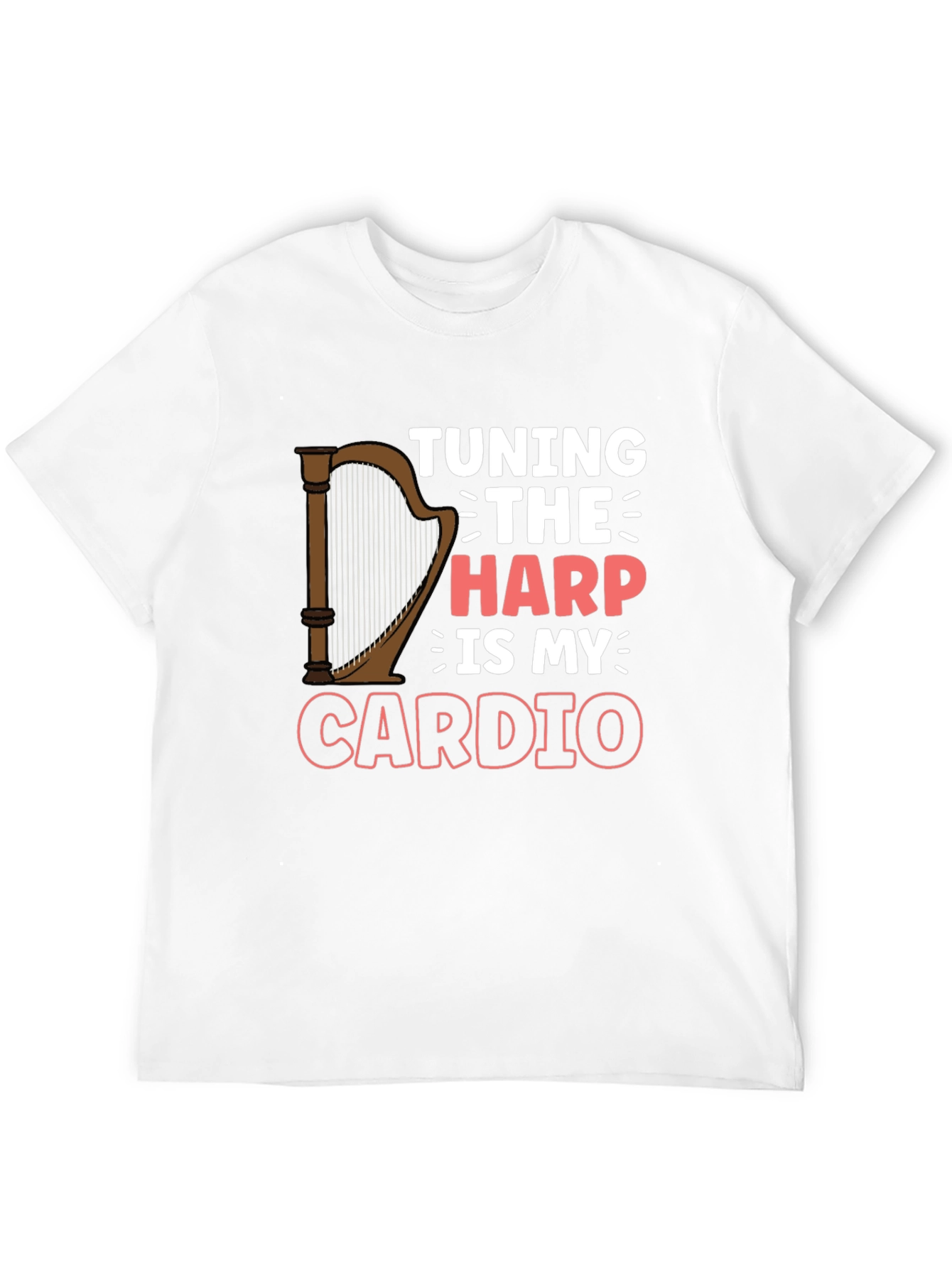 Tuning The Harp Is My Cardio - Musicians T-Shirt