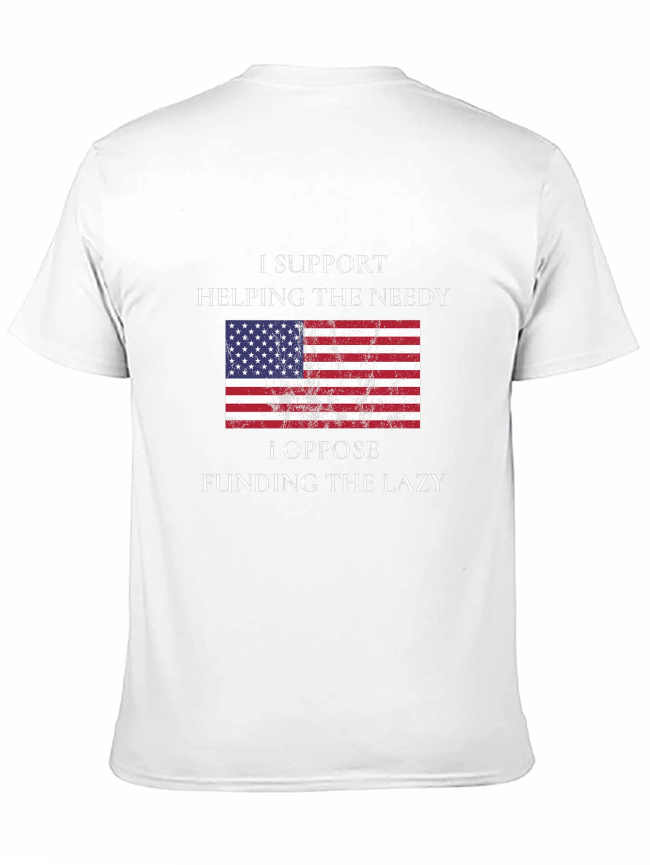 I Support Helping The Needy T-Shirt