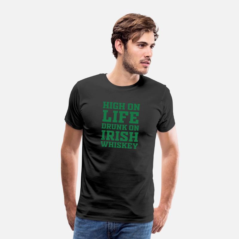 High On Life Drunk On Irish Whiskey