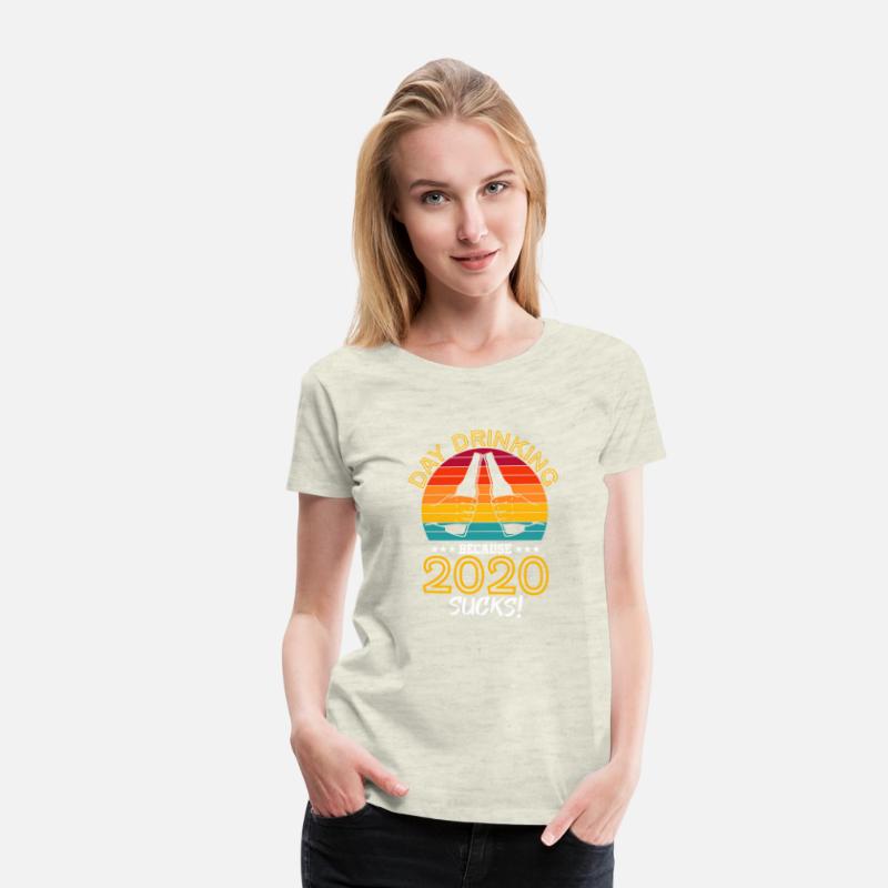 Humorous Day Drinking Because 2020 Sucks Home